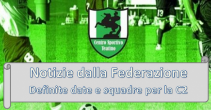 Definite squadre e date per la Serie C2